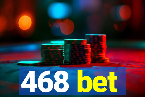 468 bet